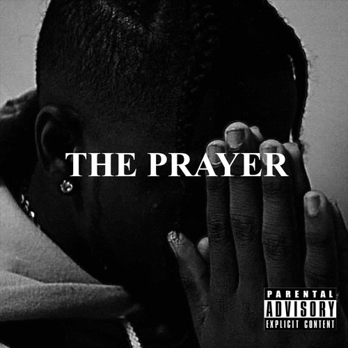 THE PRAYER (Prod. by SlattDevil)