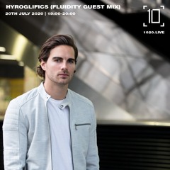 Hyroglifics (Fluidity Guest Mix)| 1020 Radio | 20th July 2020