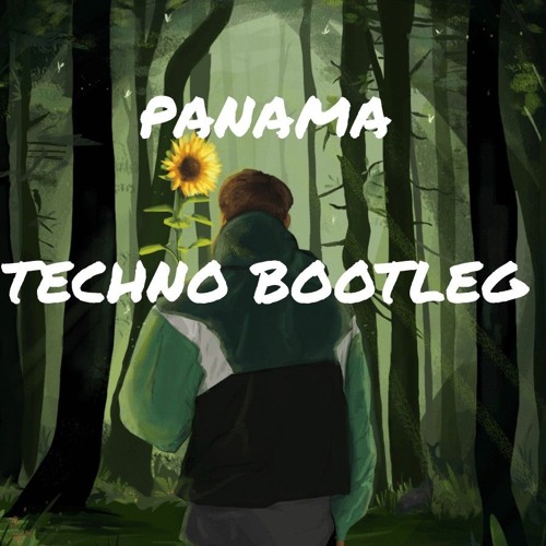 GREEEN - PANAMA - TECHNO BOOTLEG [TECHNO]