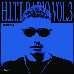 H.I.T.T. radio vol.3 by MAT5U
