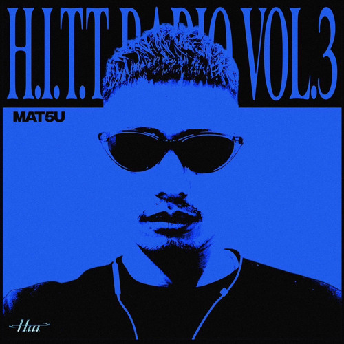 H.I.T.T. radio vol.3 by MAT5U