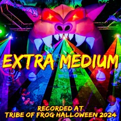 Extra Medium - Recorded at TRiBE of FRoG Halloween 2024