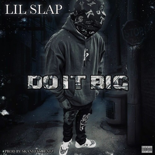 Do It Big ft. King Manchester, VER MONT