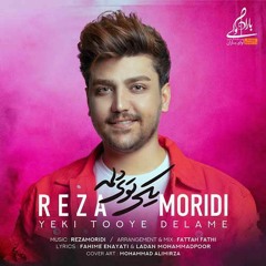 Reza Moridi-Yeki Tooye Delame