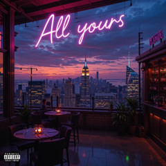 All Yours