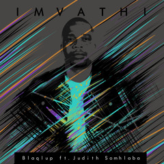 Imvathi (feat. Judith Somhlaba)