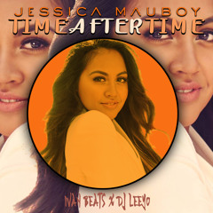 Time After Time - Jessica Mauboy x Ivan Beatz x Dj Leeyo