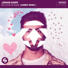 Jonas Aden - My Love Is Gone [ ZAMER REMIX ]