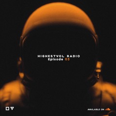 HIGHESTVOL RADIO 'Episode 03'   JANUARY 2023