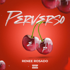 Renee Rosado - OCUPAO | PERVERSO EP