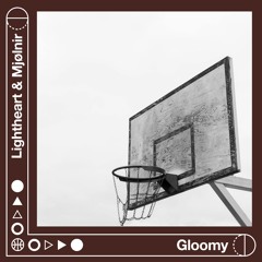 Gloomy