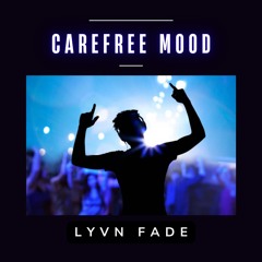 Carefree Mood [Melodic Techno / Progressive House]