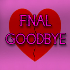 F!NAL GOODBYE - phoenix fj