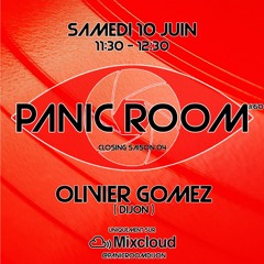 Olivier GOMEZ - PANIC ROOM Mix 10 - 06 - 2023