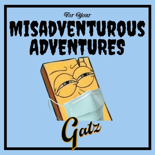 For Your Misadventurous Adventures (Smooth Summer Mix)