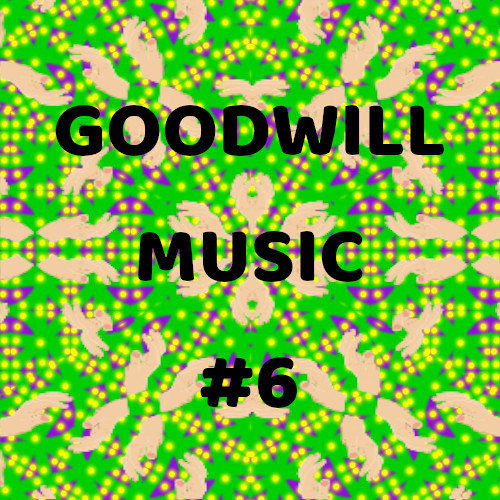 Goodwill Music #6