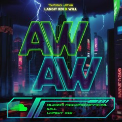 AW AW [ LANGIT XDI X WILL ] #SUPERWILL