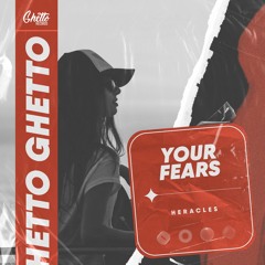 Heracles - Your Fears