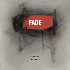 Gianco L - My Vibe (Original Mix)