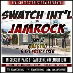 RETRO SUNDAY'S #73 - SWATCH VS JAMROCK IN GREGORY PARK NOVEMBER 96