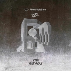 UZ - FIRE (Y4LLZ REMIX)