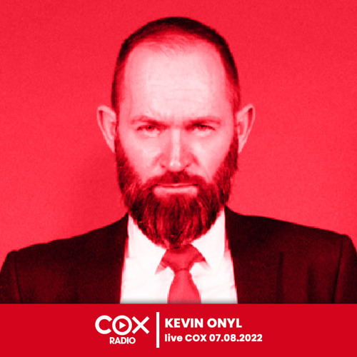 Kevin Onyl - Live @ Cox 07.08.2022