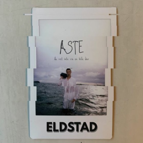 ASTE - du vet inte va en kille bär (ELDSTAD COLLECTIVE REMIX)