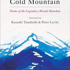 Read KINDLE ✅ The Complete Cold Mountain: Poems of the Legendary Hermit Hanshan by  K