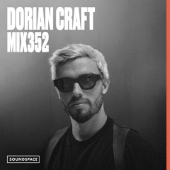 MIX352: Dorian Craft
