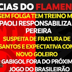 ELENCO SEM FOLGA COM TREINO MARCADO | GABIGOL FORA DO PRÓXIMO JOGO | SAMPAOLI RESPONSABILIZA VP