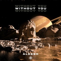 Alesso - Without You (JA-18 Remix)