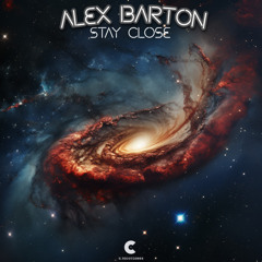 [Bandcamp Exclusive] Alex Barton - Stay Close
