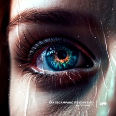 Anggi Marito - Tak Segampang Itu (DNY Edit)