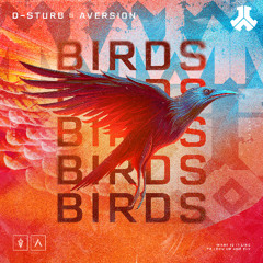 D-Sturb & Aversion - Birds | Defqon.1 Records