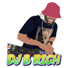 DJ B.Rich Mix 7/12