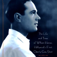 [Access] PDF 📋 Wisecracker: The Life and Times of William Haines, Hollywood's First