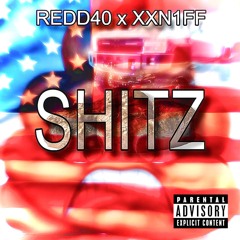 SHITZ W/ XXN1FF
