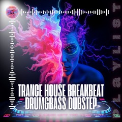 Trance, house, breakbeat, drum&bass, dubstep