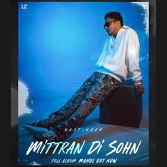 Mittran Di Sohn | Hustinder