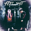 Download Video: Feel Shit (feat. Ray Rackz)