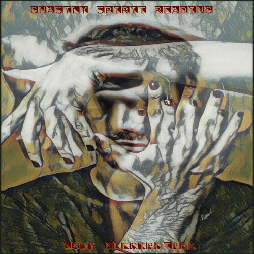 Ghastly Spirit Reading