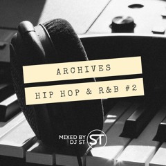 #Archives: Hip Hop & R&B Mix #2 - Mixed by DJ ST feat. 50 Cent, Ashanti, Eve, Fat Joe, Usher