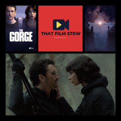 That Film Stew Ep 554 – The Gorge (Review)