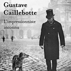 Télécharger eBook Gustave Caillebotte, l'impressionniste inconnu pour votre tablette Kindle YlXDR