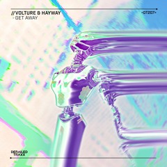 Volture & Hayway - Get Away