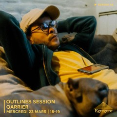 Outlines Session - Qarrier (Mars 2022)