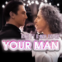 Your Man Remix