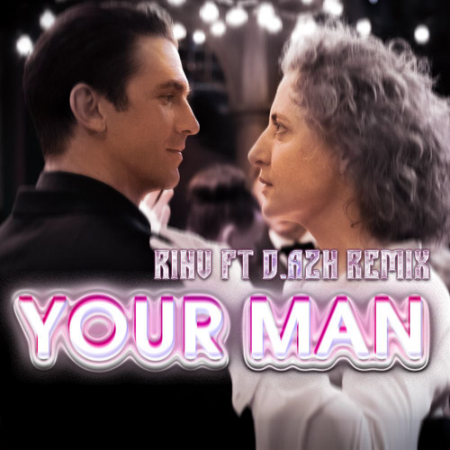 Your Man Remix