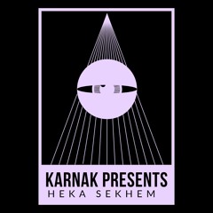 ////KARNAK\\\\: HEKA SEKHEM ////TWITCH LIVE STREAM LINK BELOW)\\\\