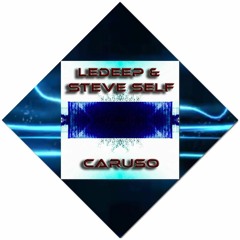 Steve Self  & LeDeep - Caruso